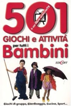 cinquecentuno giochi e attivit per tutti i bambini