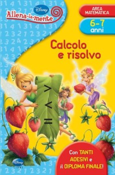 calcolo e risolvo 6-7 anni