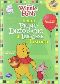 winnie the pooh il mio primo dizionario dinglese illustrato + cd