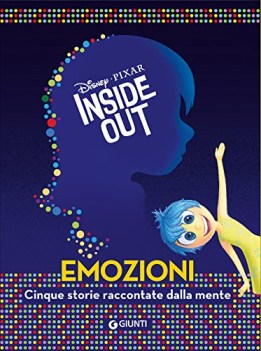 inside out emozioni cinque storie raccontate dalla mente