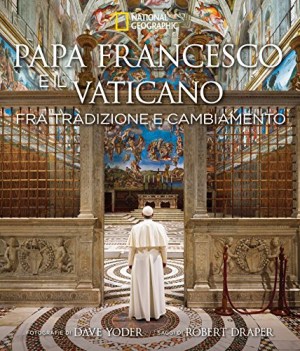 papa francesco e il vaticano fra tradizione e cambiamento