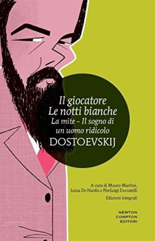 giocatore-notti bianche-mite-sogno di un uomo ridicolo ediz. integrali