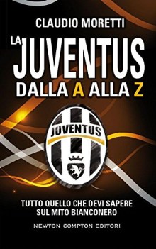 juventus dalla a alla z