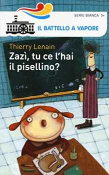 zazi tu ce l\'hai il pisellino?