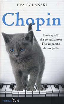 chopin tutto quello che so sullamore lho imparato da un gattochopin tutto quello