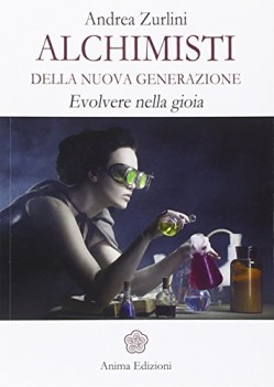 ALCHIMISTI DELLA NUOVA GENERAZIONE