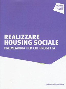 realizzare housing sociale promemoria per chi progetta