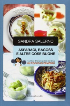 asparagi bagoss e altre cose buone