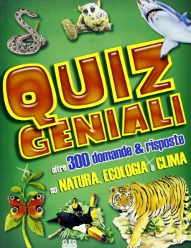 quiz geniali oltre 300 domande amp risposte