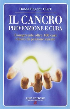 il cancro prevenzione e cura