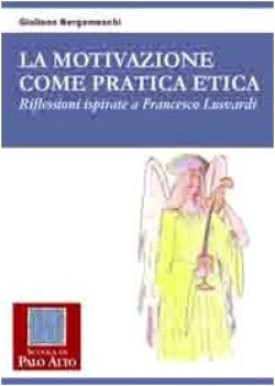 motivazione come pratica etica riflessioni francesco lusvardi