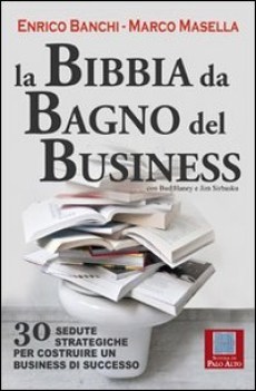 bibbia da bagno del business 30 sedute strategiche