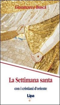 settimana santa con i cristiani doriente