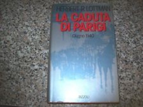 caduta di parigi. giugno 1940