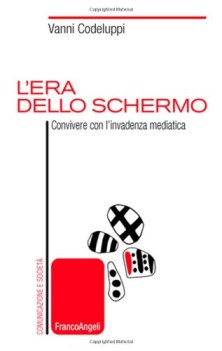 era dello schermo convivere con l\'invadenza mediatica