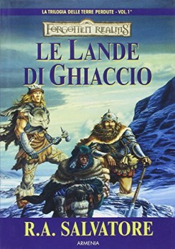 lande di ghiaccio la trilogia delle terre perdute forgotten realms 1