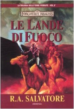 lande di fuoco la trilogia delle terre perdute forgotten realms 3