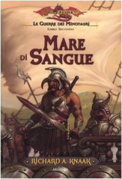 mare di sangue le guerre dei minotauri dragonlance vol. 2