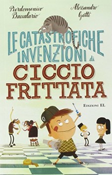 catastrofiche invenzioni di ciccio frittata