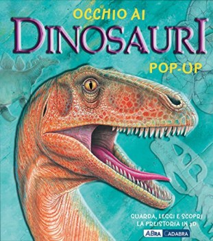 occhio ai dinosauri libro popup