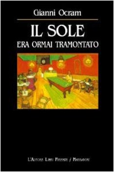 sole era ormai tramontato