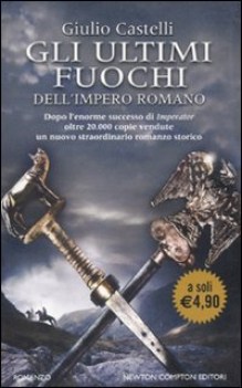 ultimi fuochi dell\'impero romano