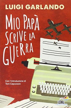 mio papa scrive la guerra