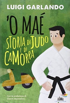 o mae storia di judo e di camorra