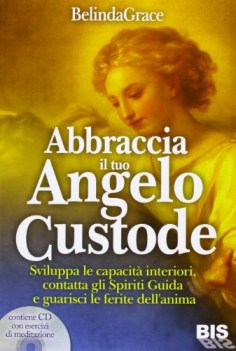 abbraccia il tuo angelo custode