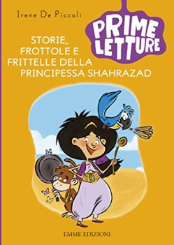 storie frottole e frittelle della principessa shahrazad