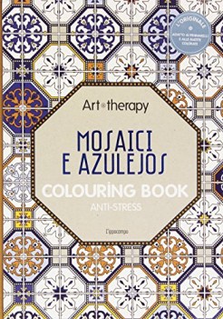 art therapy mosaici e azulejos colouring book antistress