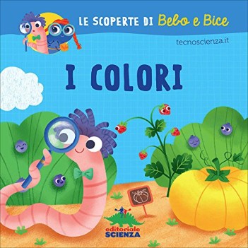 colori le scoperte di bebo e bice