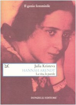 hannah arendt la vita le parole