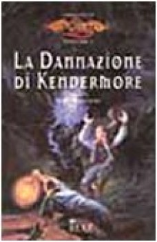 dannazione di Kendermore. I preludi: 2