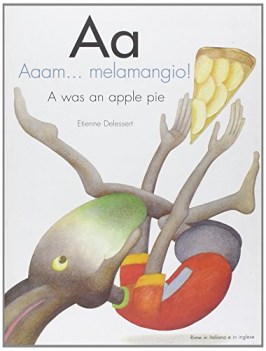 aa aaam...melemangio! a was an apple pie