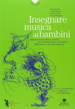 insegnare musica ai bambini indicazioni teoriche e pratiche per l\'insegnamento