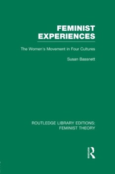 Feminist Experiences the women\'s movement in four cultures