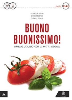 buono buonissimo! imparare l\'italiano con le ricette regionali liv.b1-b2+dvd