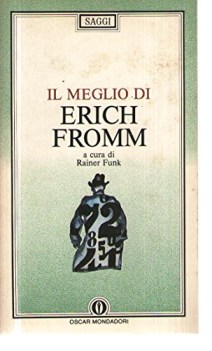 Meglio di Erich Fromm