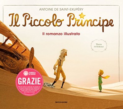 piccolo principe (il romanzo illustrato)