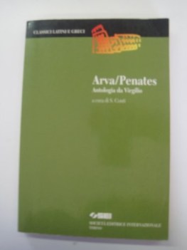 Arvapenates antologia virgiliana per le scuole superiori A cura Conti