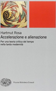 accelerazione e alienazione