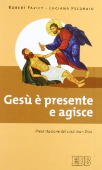 gesu e  presente e agisce