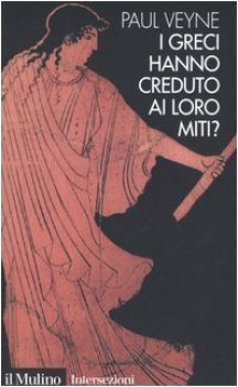 Greci hanno creduto ai loro miti?