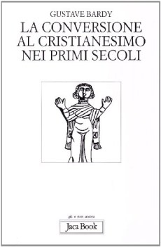 conversione al cristianesimo nei primi secoli