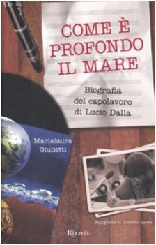 come  profondo il mare biografia del capolavoro di lucio dalla