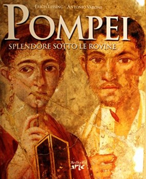 pompei splendore sotto le rovine