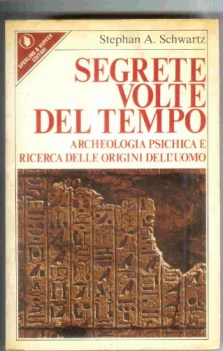 segrete volte del tempo  archeologia psichica e ricerca delle origini