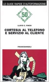 cortesia al telefono e servizio al cliente