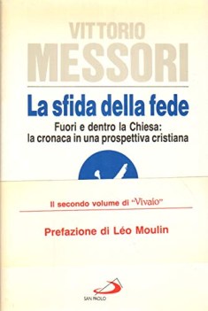 sfida della fede fuori e dentro la chiesa cronaca in una prospettiva cristiana